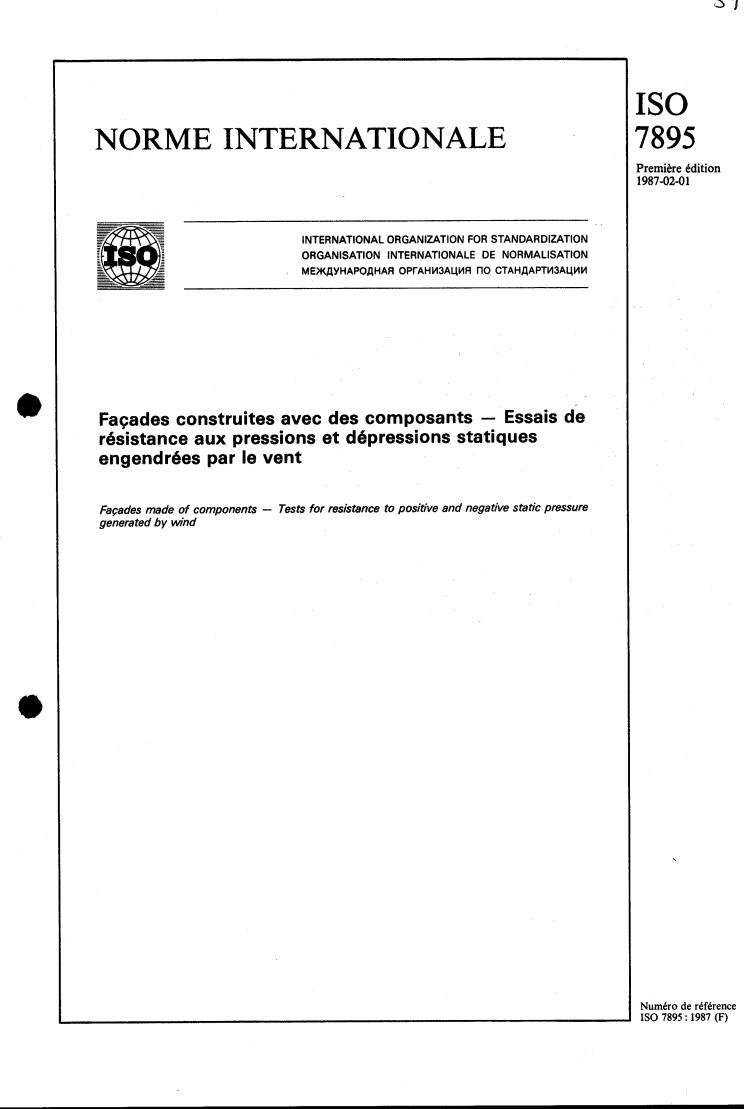ISO 7895:1987 - Facades made of components — Tests for resistance to positive and negative static pressure generated by wind
Released:1/29/1987
