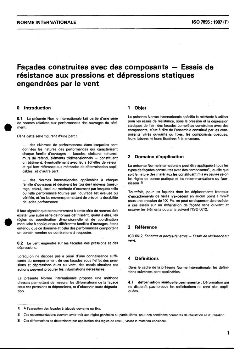 ISO 7895:1987 - Facades made of components — Tests for resistance to positive and negative static pressure generated by wind
Released:1/29/1987