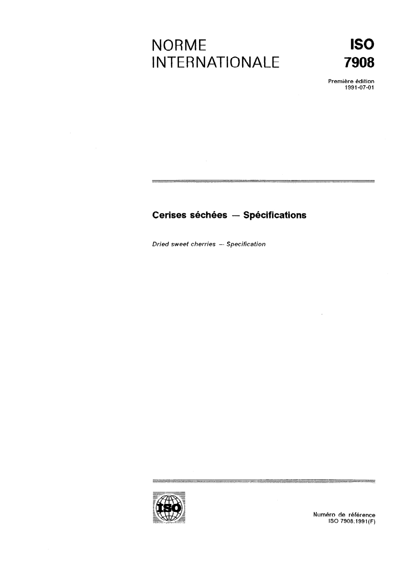 ISO 7908:1991 - Cerises séchées — Spécifications
Released:6/20/1991