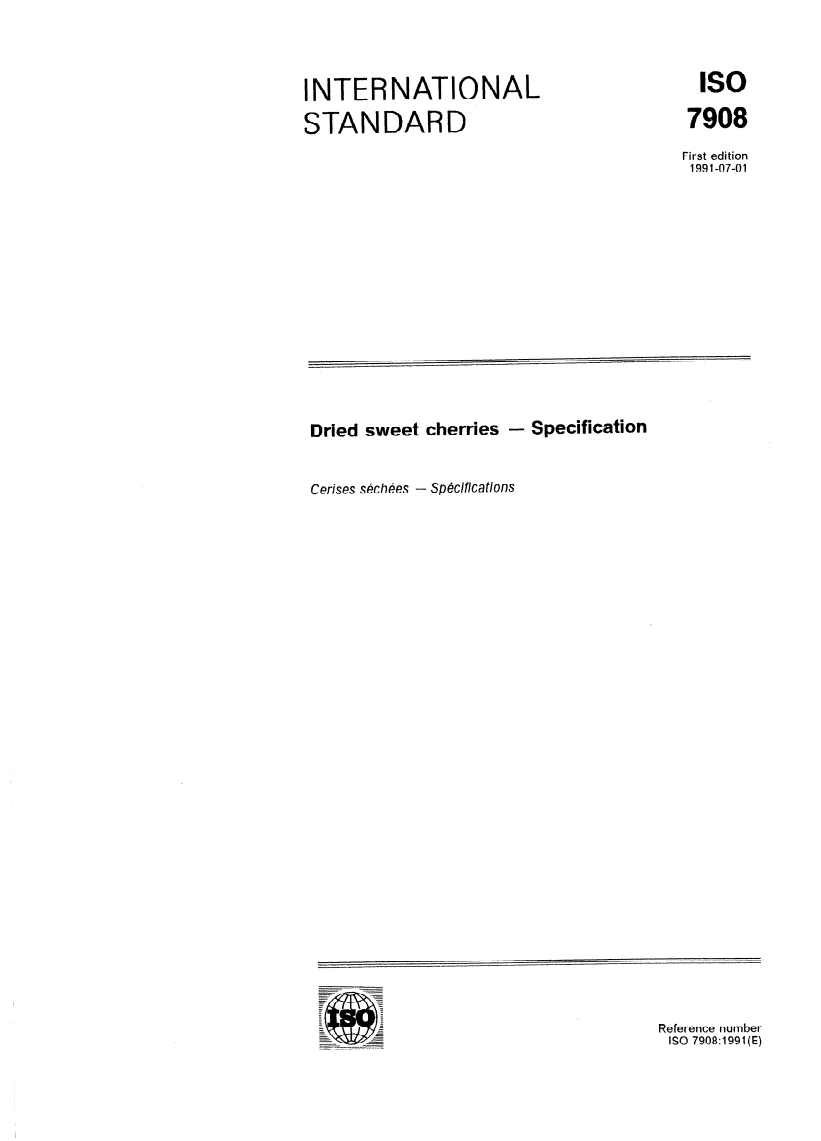 ISO 7908:1991 - Dried sweet cherries — Specification
Released:6/20/1991