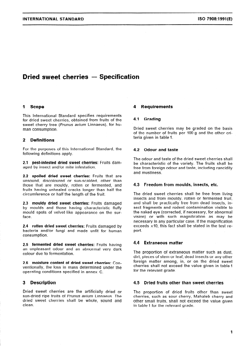 ISO 7908:1991 - Dried sweet cherries — Specification
Released:6/20/1991