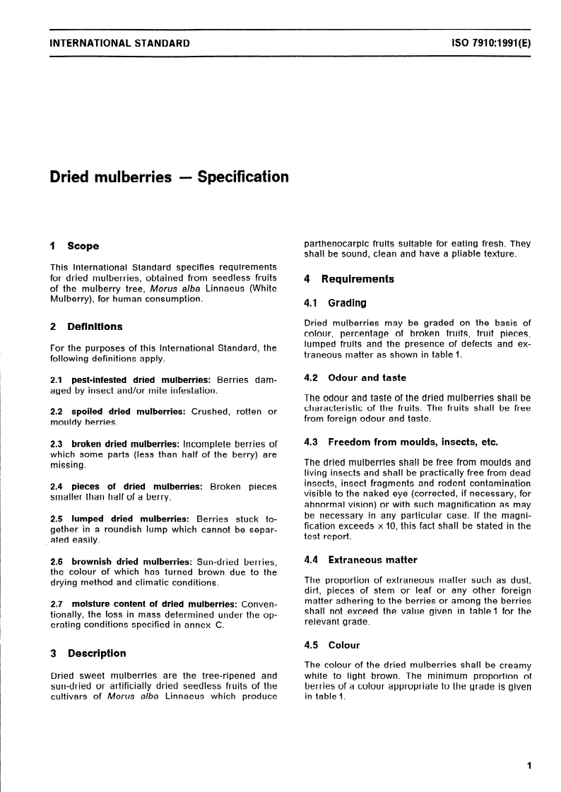 ISO 7910:1991 - Dried mulberries — Specification
Released:7/11/1991