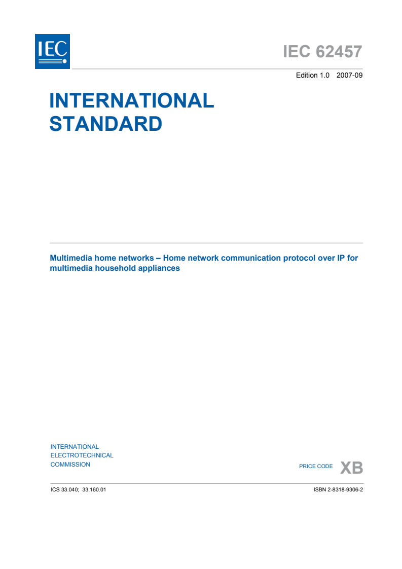 IEC 62457:2007 - Multimedia home networks - Home network communication protocol over IP for multimedia household appliances
Released:9/11/2007
Isbn:2831893062