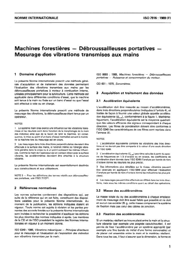 ISO 7916:1989 - Machines forestieres -- Débroussailleuses portatives -- Mesurage des vibrations transmises aux mains