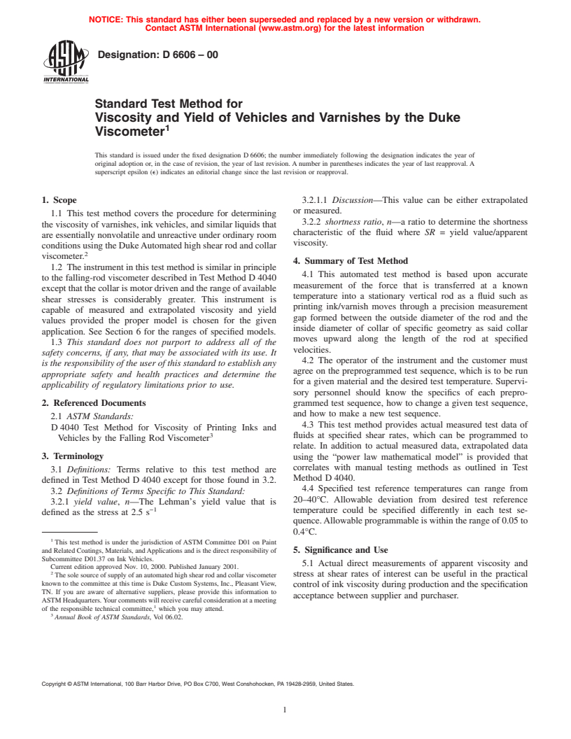 ASTM D6606-00 - Standard Test Method for Viscosity and Yield of Vehicles and Varnishes by the Duke Viscometer