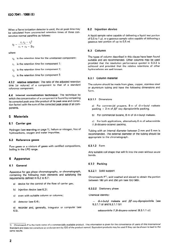 ISO 7941:1988 ISO 7941:1988 - Commercial propane and butane — Analysis by gas chromatography
Released:7/28/1988 - Page 4 preview