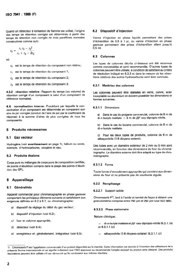 ISO 7941:1988 ISO 7941:1988 - Propanes et butanes commerciaux — Analyse par chromatographie en phase gazeuse
Released:7/28/1988 - Page 4 preview