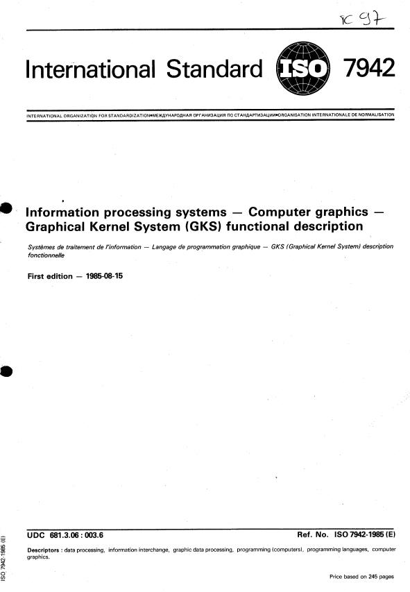ISO 7942:1985 - Information processing systems -- Computer graphics -- Graphical Kernel System (GKS) functional description