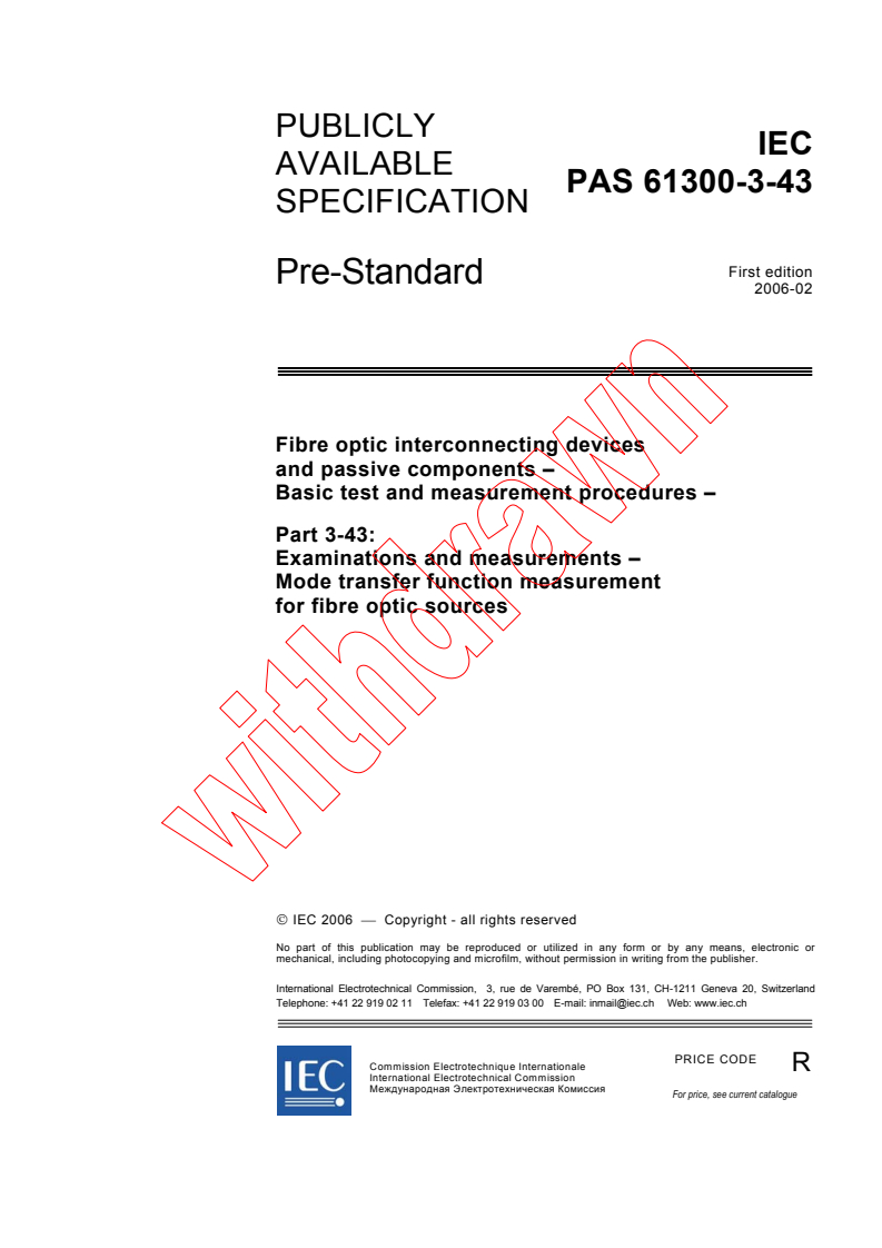 IEC PAS 61300-3-43:2006 - Fibre optic interconnecting devices and passive components - Basic test and measurement procedures - Part 3-43: Examinations and measurements - Mode transfer function measurement for fibre optic sources
Released:2/13/2006
Isbn:2831885027