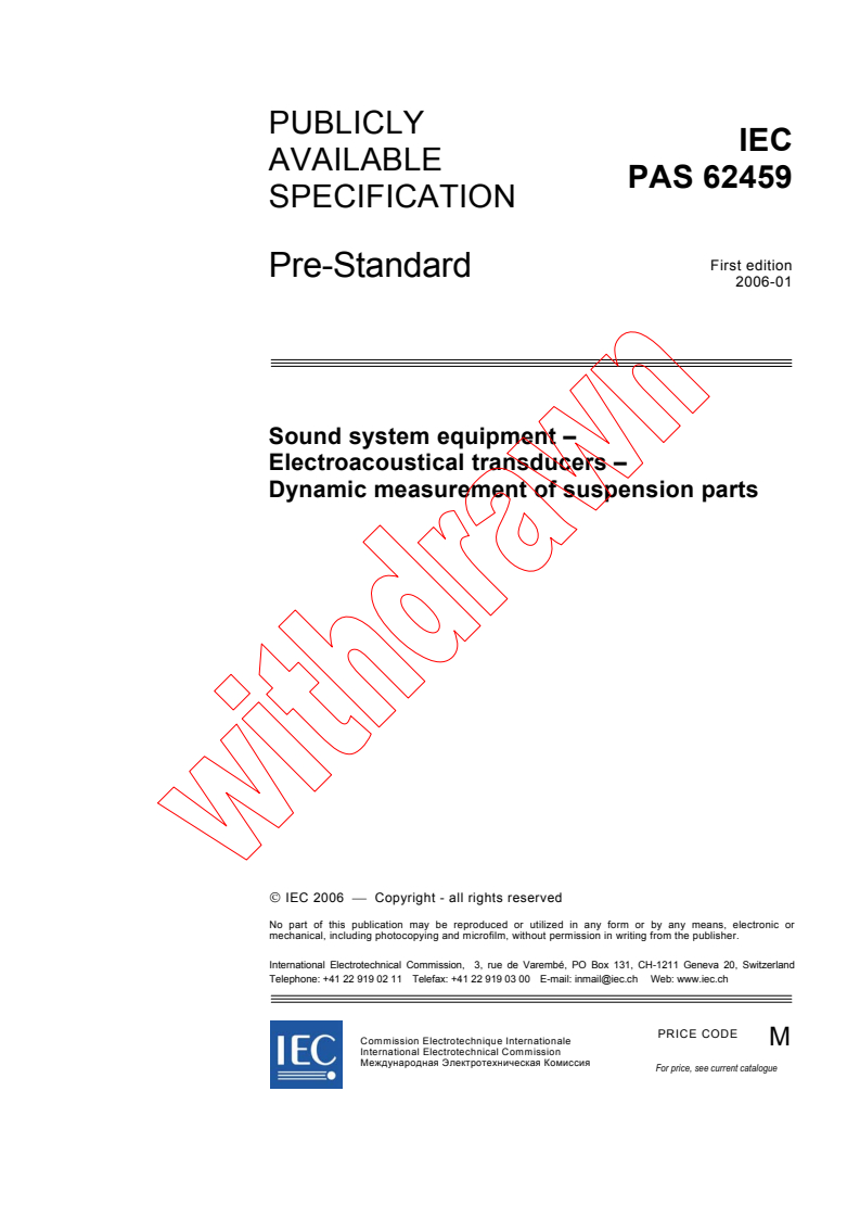 IEC PAS 62459:2006 - Sound system equipment - Electroacoustical transducers - Dynamic measurement of suspension parts
Released:1/25/2006
Isbn:2831885019