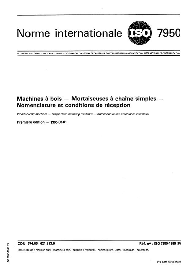 ISO 7950:1985 - Machines a bois -- Mortaiseuses a chaîne simples -- Nomenclature et conditions de réception