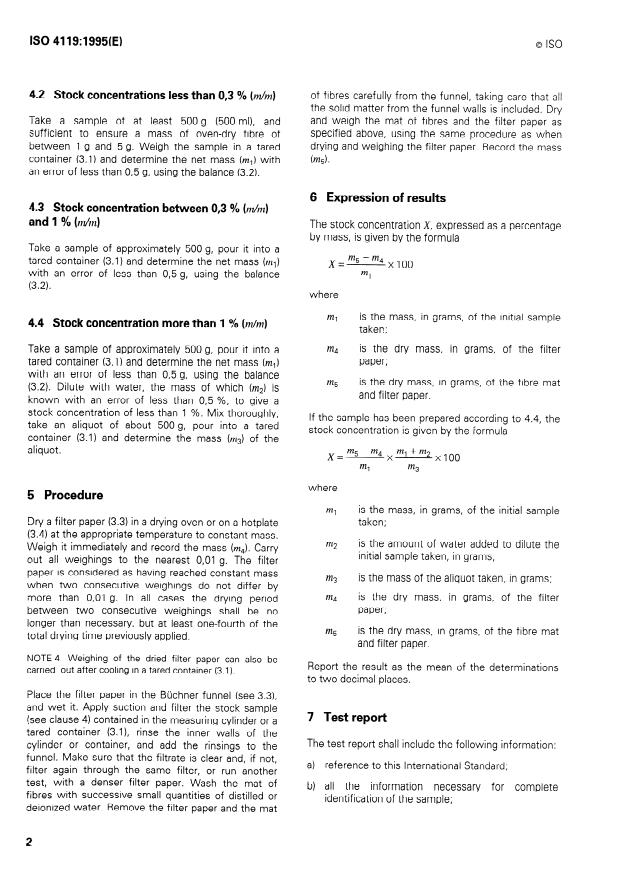 ISO 4119:1995 ISO 4119:1995 - Pulps — Determination of stock concentration
Released:6/8/1995 - Page 4 preview