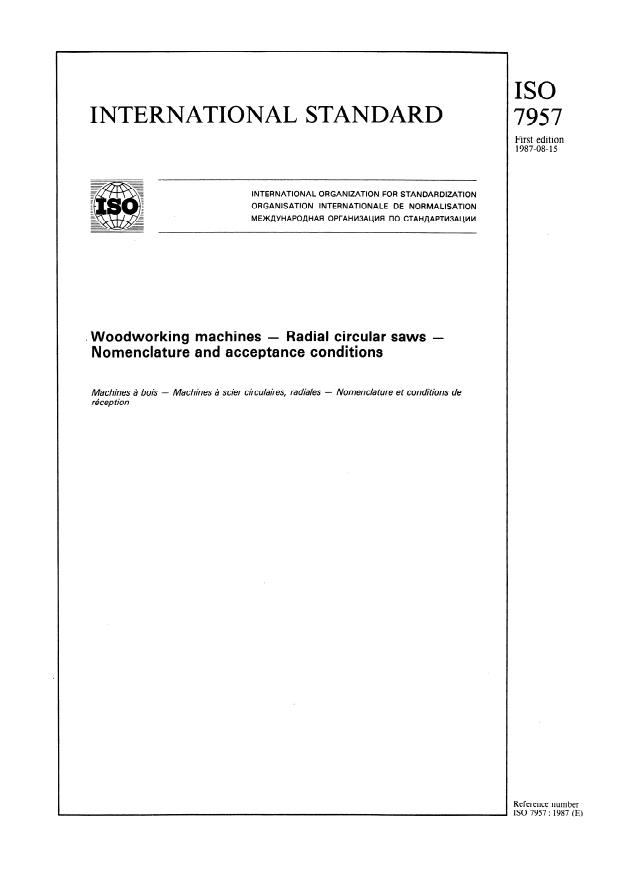 ISO 7957:1987 - Woodworking machines -- Radial circular saws -- Nomenclature and acceptance conditions
