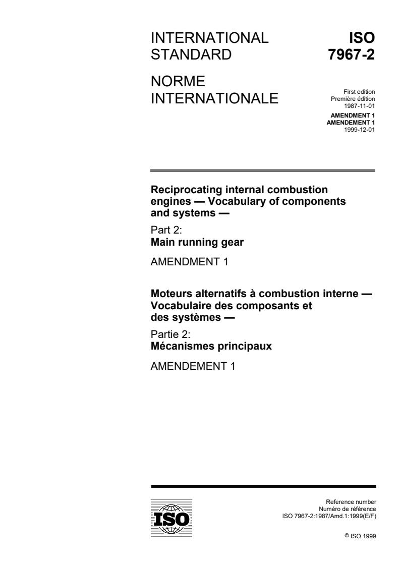 ISO 7967-2:1987/Amd 1:1999 - Reciprocating internal combustion engines — Vocabulary of components and systems — Part 2: Main running gear — Amendment 1
Released:12/9/1999