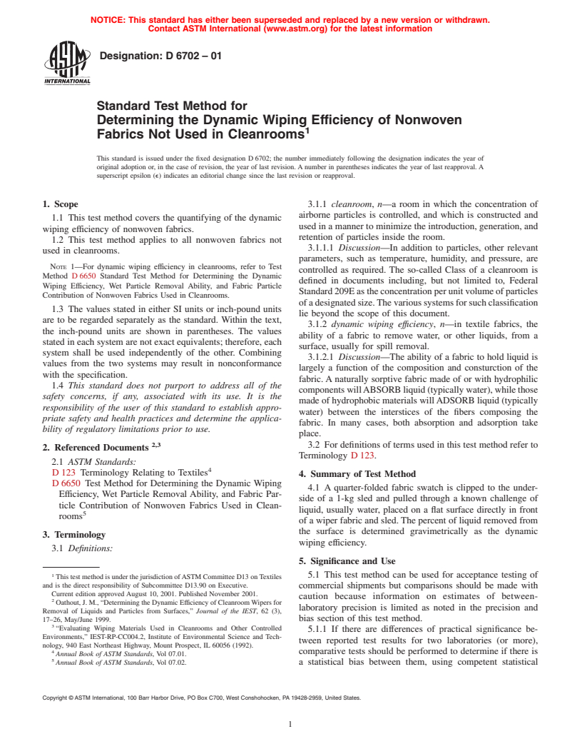 ASTM D6702-01 - Standard Test Method for Determining the Dynamic Wiping Efficiency of Nonwoven Fabrics Not Used in Cleanrooms (Withdrawn 2008)