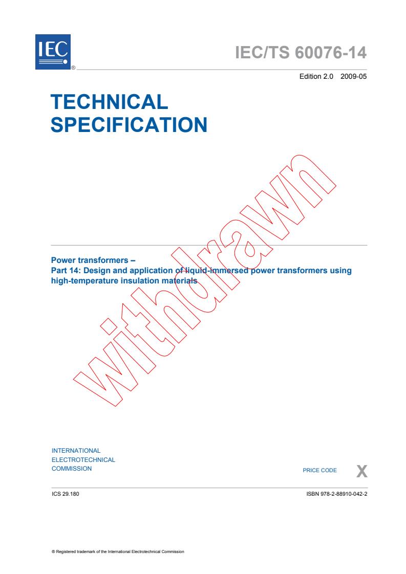 IEC TS 60076-14:2009 - Power transformers - Part 14: Design and application of liquid-immersed power transformers using high-temperature insulation materials
Released:5/13/2009