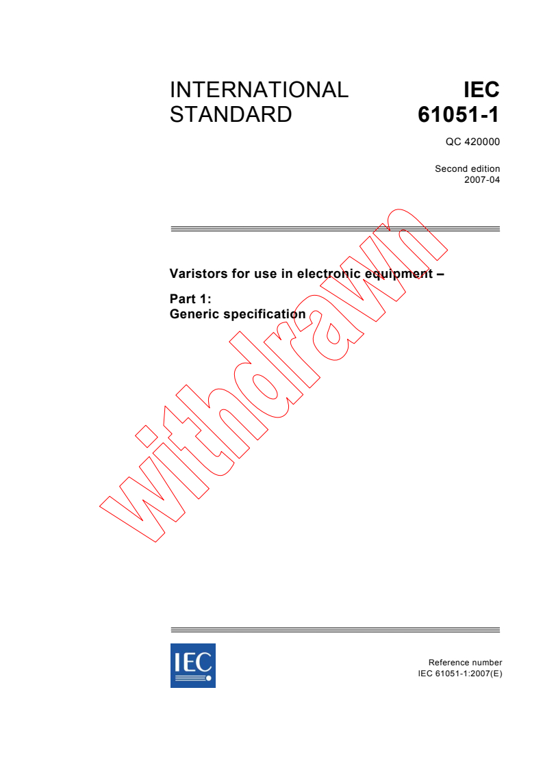 IEC 61051-1:2007 - Varistors for use in electronic equipment - Part 1: Generic specification
Released:4/11/2007
Isbn:2831890888