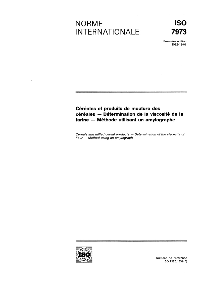 ISO 7973:1992 - Céréales et produits de mouture des céréales — Détermination de la viscosité de la farine — Méthode utilisant un amylographe
Released:11/25/1992