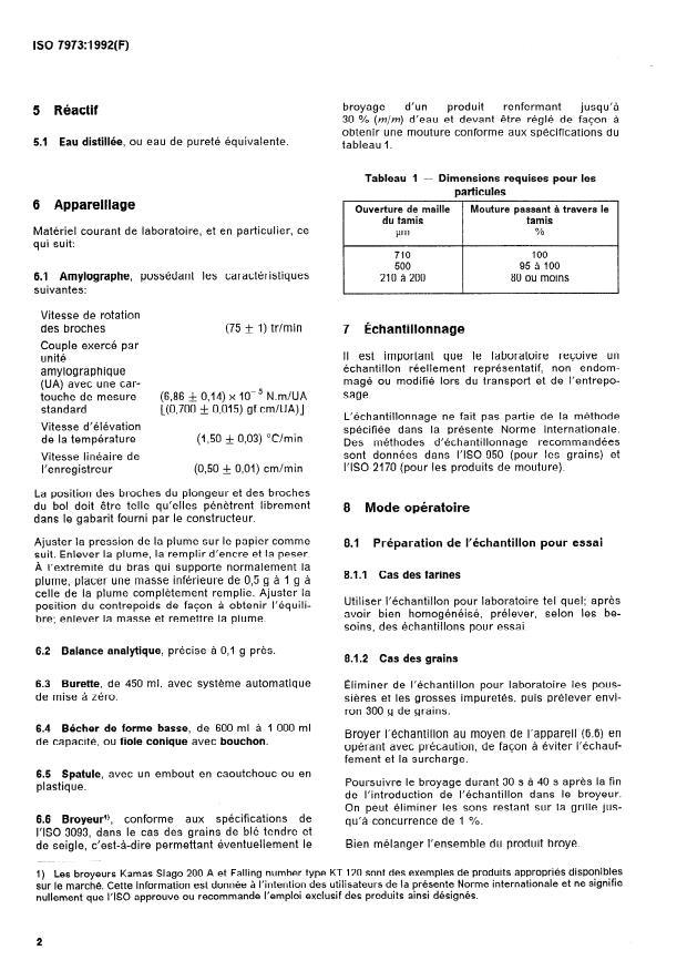 ISO 7973:1992 ISO 7973:1992 - Céréales et produits de mouture des céréales -- Détermination de la viscosité de la farine -- Méthode utilisant un amylographe - Page 4 preview