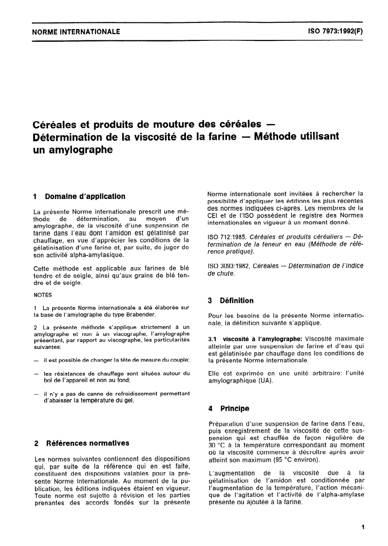 ISO 7973:1992 - Céréales et produits de mouture des céréales — Détermination de la viscosité de la farine — Méthode utilisant un amylographe
Released:11/25/1992