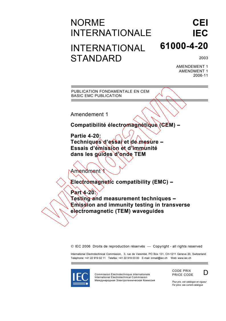 IEC 61000-4-20:2003/AMD1:2006 - Amendment 1 - Electromagnetic compatibility (EMC) - Part 4-20: Testing and measurement techniques - Emission and immunity testing in transverse electromagnetic (TEM) waveguides
Released:11/15/2006
Isbn:2831888964