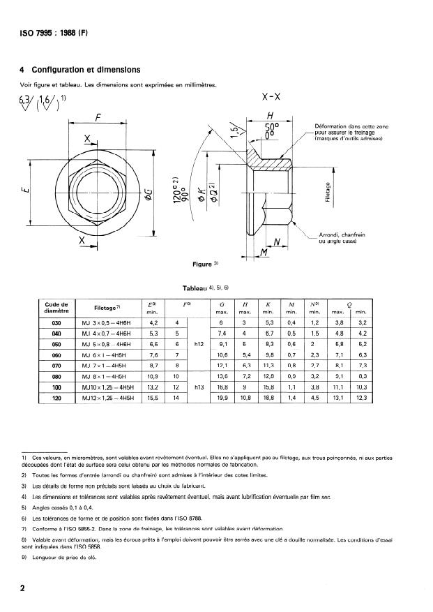 ISO 7995:1988 ISO 7995:1988 - Aéronautique et espace -- Écrous hexagonaux a freinage interne, a filetage MJ, revetus ou non revetus, de classification 1 100 MPa/235 degrés C, 1 100 MPa/315 degrés C ou 1 100 MPa/425 degrés C -- Dimensions - Page 4 preview