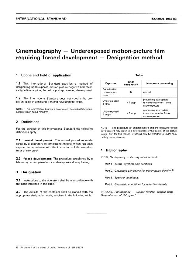 ISO 8001:1984 - Cinematography -- Underexposed motion-picture film requiring forced development -- Designation method