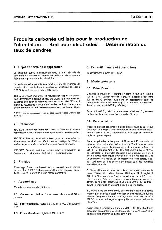 ISO 8006:1985 ISO 8006:1985 - Produits carbonés utilisés pour la production de l'aluminium -- Brai pour électrodes -- Détermination du taux de cendres - Page 3 preview
