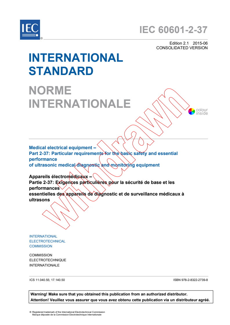 IEC 60601-2-37:2007+AMD1:2015 CSV - Medical electrical equipment - Part 2-37: Particular requirements for the basic safety and essential performance of ultrasonic medical diagnostic and monitoring equipment
Released:6/8/2015
Isbn:9782832227398