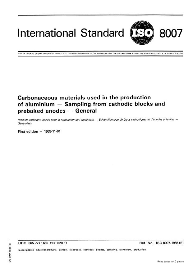 ISO 8007:1985 - Carbonaceous materials used in the production of aluminium -- Sampling from cathodic blocks and prebaked anodes -- General