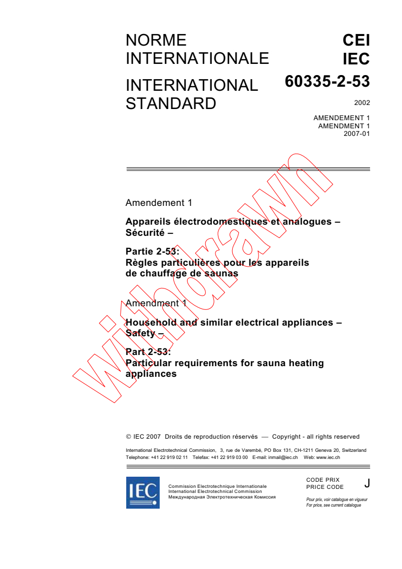 IEC 60335-2-53:2002/AMD1:2007 - Amendment 1 - Household and similar electrical appliances - Safety - Part 2-53: Particular requirements for sauna heating appliances
Released:1/26/2007
Isbn:2831889685