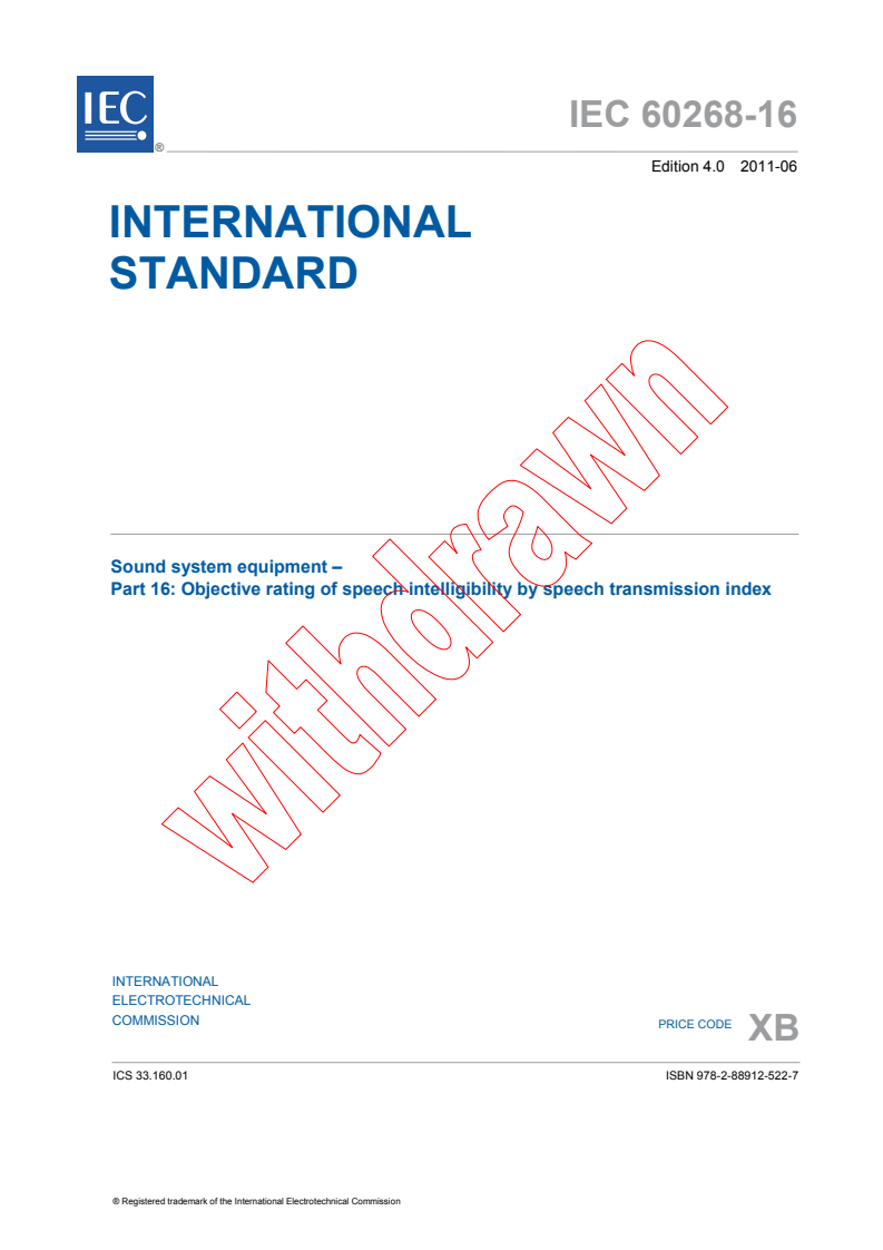 IEC 60268-16:2011 - Sound system equipment - Part 16: Objective rating of speech intelligibility by speech transmission index
Released:6/28/2011
Isbn:9782889125227