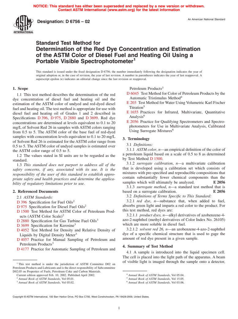 ASTM D6756-02 - Standard Test Method for Determination of the Red Dye Concentration and Estimation of the ASTM Color of Diesel Fuel and Heating Oil Using a Portable Visible Spectrophotometer