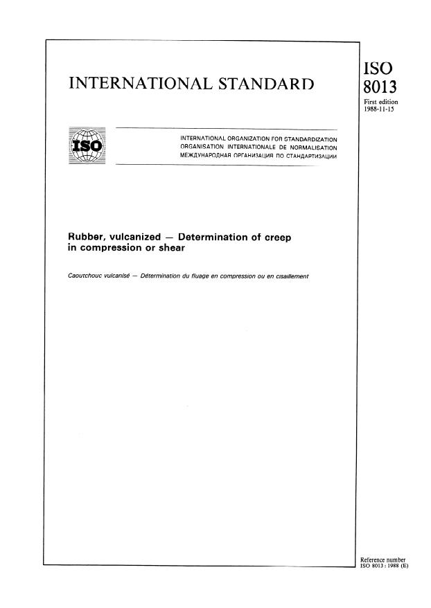 ISO 8013:1988 - Rubber, vulcanized -- Determination of creep in compression or shear