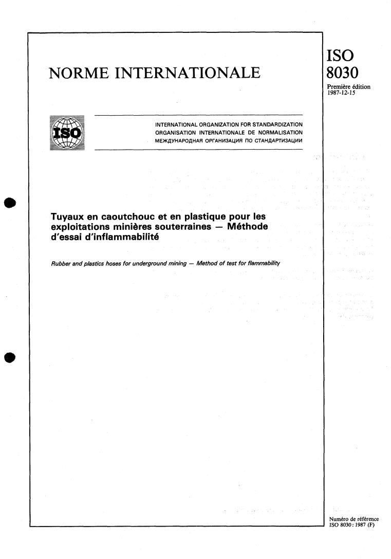 ISO 8030:1987 - Rubber and plastics hoses for underground mining — Method of test for flammability
Released:12/3/1987