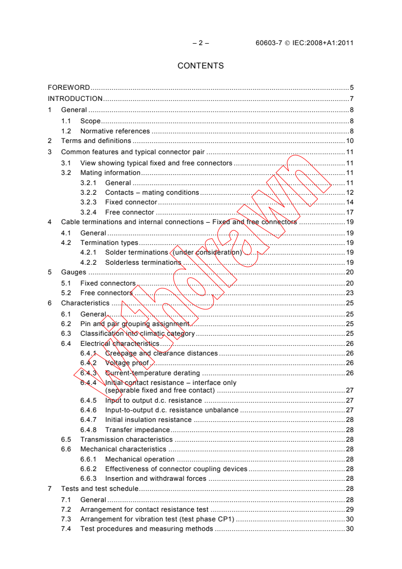 IEC 60603-7:2008 IEC 60603-7:2008+AMD1:2011 CSV - Connectors for electronic equipment - Part 7: Detail specification for 8-way, unshielded, free and fixed connectors
Released:12/16/2011
Isbn:9782889128310 - Page 4 preview