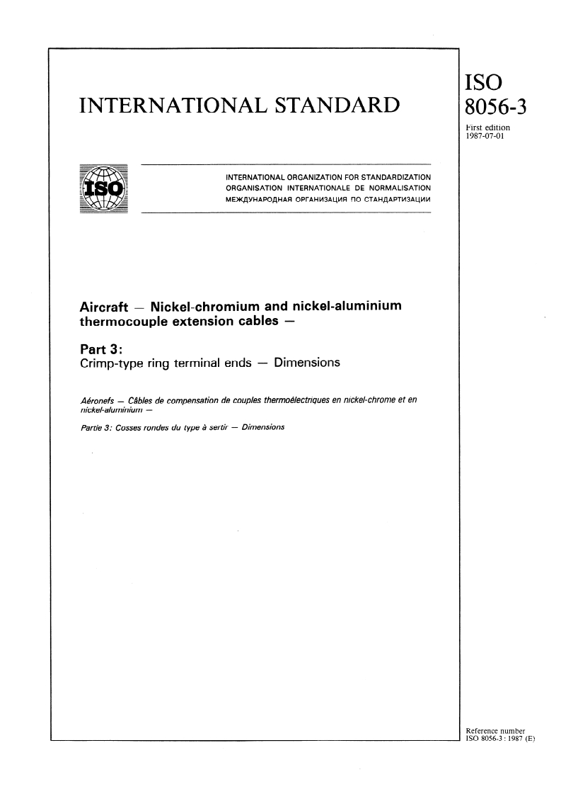 ISO 8056-3:1987 - Aircraft — Nickel-chromium and nickel-aluminium thermocouple extension cables — Part 3: Crimp-type ring terminal ends — Dimensions
Released:6/25/1987