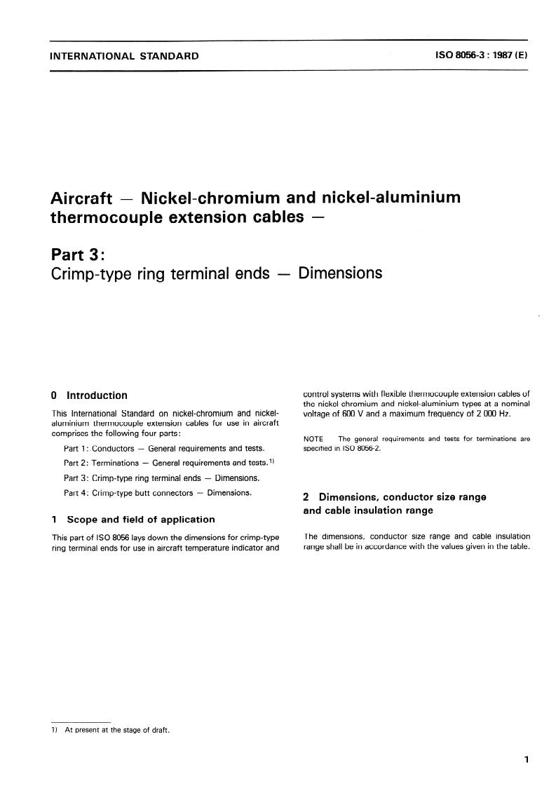 ISO 8056-3:1987 - Aircraft — Nickel-chromium and nickel-aluminium thermocouple extension cables — Part 3: Crimp-type ring terminal ends — Dimensions
Released:6/25/1987