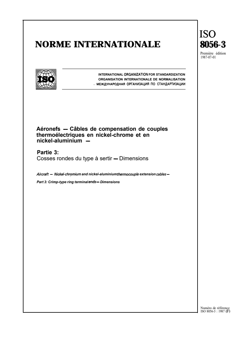 ISO 8056-3:1987 - Aéronefs — Câbles de compensation de couples thermoélectriques en nickel-chrome et en nickel-aluminium — Partie 3: Cosses rondes du type à sertir — Dimensions
Released:6/25/1987