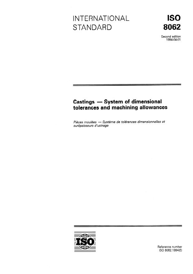 ISO 8062:1994 - Castings -- System of dimensional tolerances and machining allowances