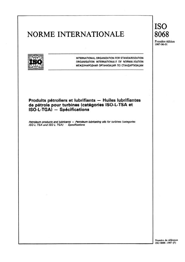 ISO 8068:1987 - Produits pétroliers et lubrifiants -- Huiles lubrifiantes de pétrole pour turbines (catégories ISO-L-TSA et ISO-L-TGA) -- Spécifications