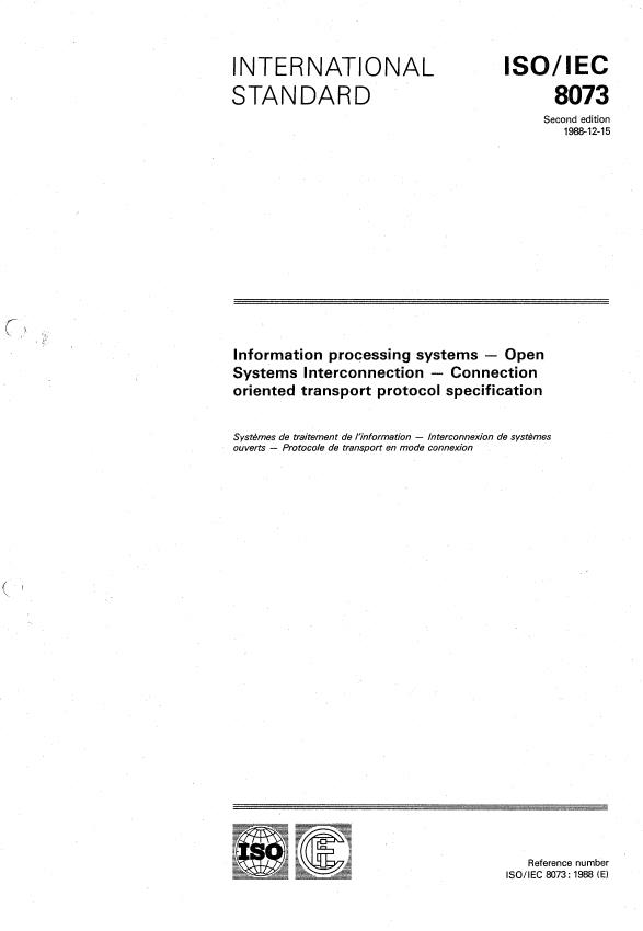 ISO/IEC 8073:1988 - Information processing systems -- Open Systems Interconnection -- Connection oriented transport protocol specification