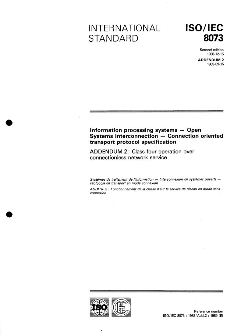 ISO/IEC 8073:1988/Add 2:1989 - Information processing systems — Open Systems Interconnection — Connection oriented transport protocol specification — Addendum 2
Released:9/7/1989