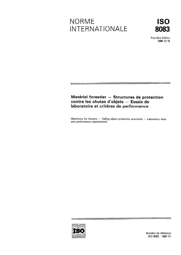 ISO 8083:1989 - Matériel forestier -- Structures de protection contre les chutes d'objets -- Essais de laboratoire et criteres de performance