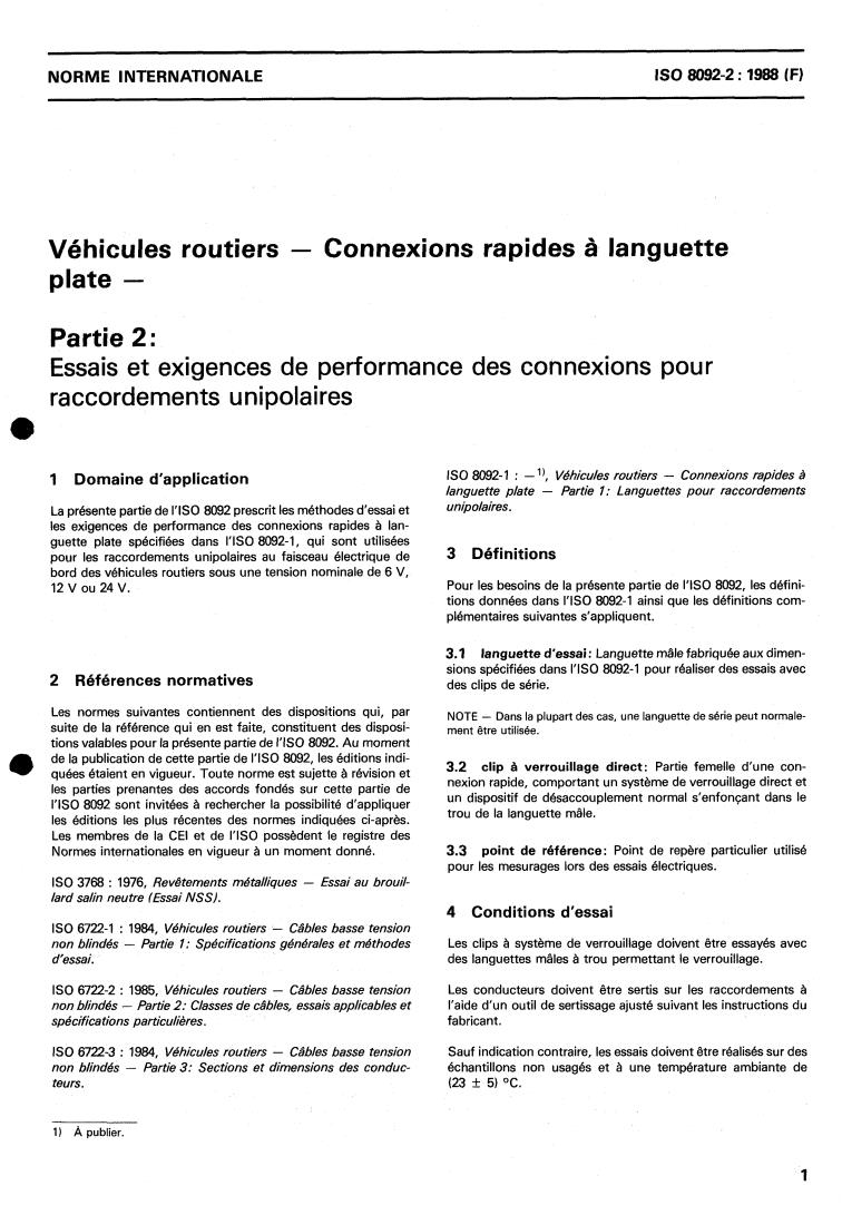 ISO 8092-2:1988 - Road vehicles — Flat, quick-connect terminations — Part 2: Tests and performance requirements for single pole connections
Released:11/17/1988