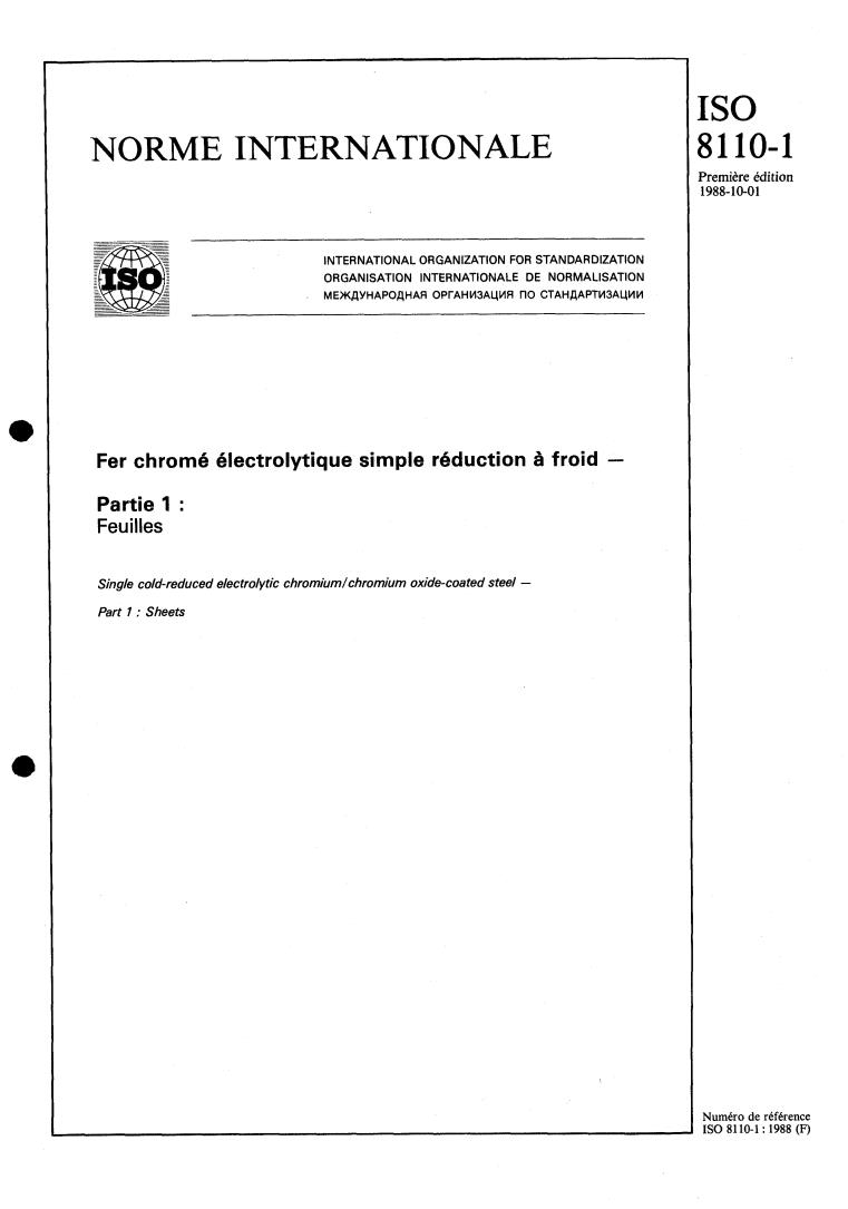 ISO 8110-1:1988 - Single cold-reduced electrolytic chromium/ chromium oxide-coated steel — Part 1: Sheets
Released:9/22/1988