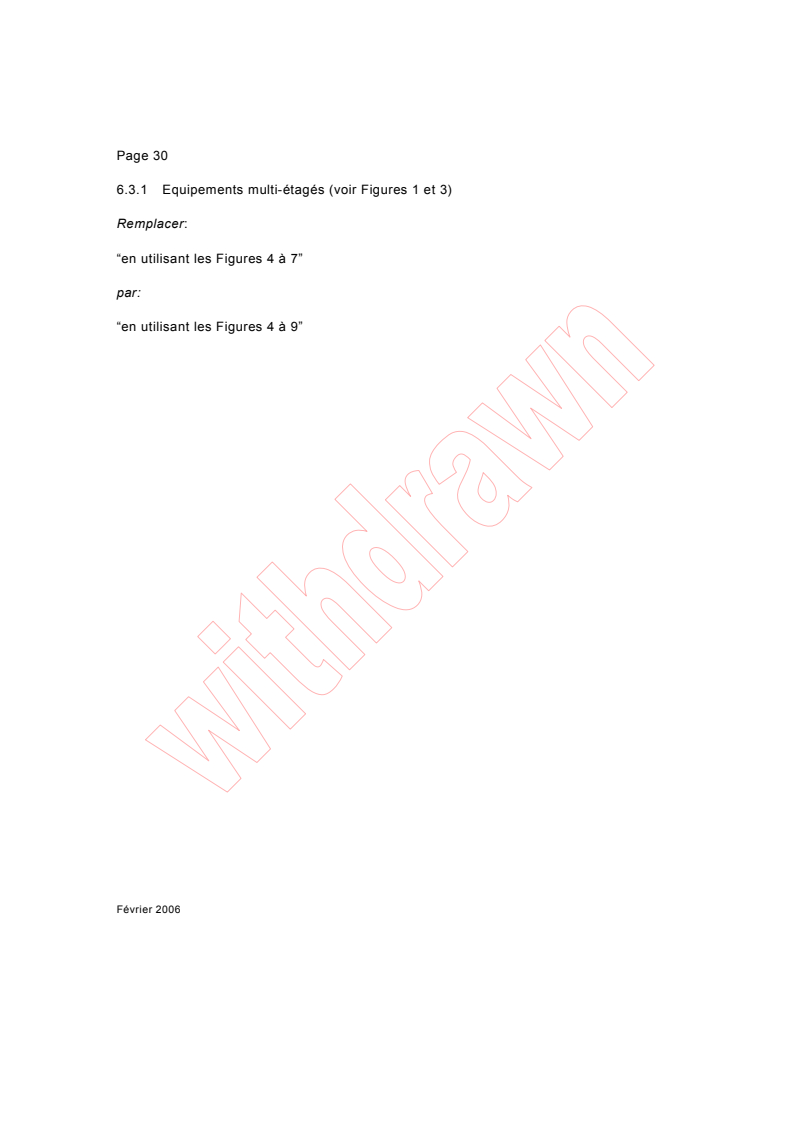 IEC 60534-8-4:2005/COR1:2006 IEC 60534-8-4:2005/COR1:2006 - Corrigendum 1 - Industrial-process control valves - Part 8-4: Noise considerations - Prediction of noise generated by hydrodynamic flow
Released:2/9/2006 - Page 2 preview
