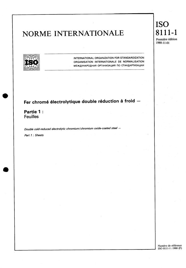 ISO 8111-1:1988 - Double cold-reduced electrolytic chromium/ chromium oxide-coated steel — Part 1: Sheets
Released:10/27/1988