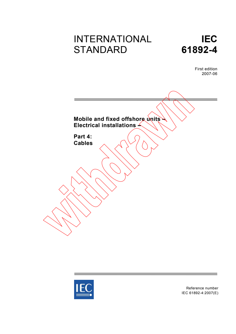 IEC 61892-4:2007 - Mobile and fixed offshore units - Electrical installations - Part 4: Cables
Released:6/5/2007
Isbn:2831891779