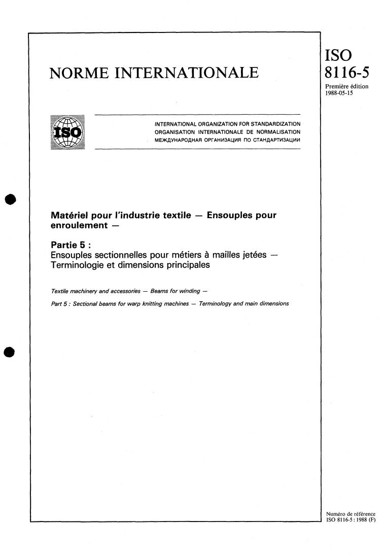 ISO 8116-5:1988 - Textile machinery and accessories — Beams for winding — Part 5: Sectional beams for warp knitting machines — Terminology and main dimensions
Released:5/5/1988